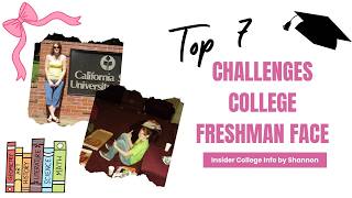 Top 7 Challenges College Freshman Face: What is so hard about the first year of college