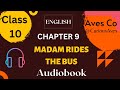 'Madam Rides the Bus' Class 10 - Chapter 9 NCERT English Audiobook