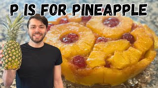 Pineapple Upside Down Cake with Fresh Pineapple | Fruits A to Z