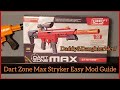 Dart Zone Max Stryker Easy Cheap Mod Guide