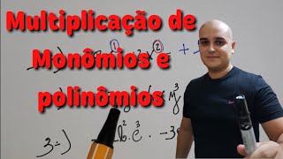 Multiplicação de monômios e polinômios