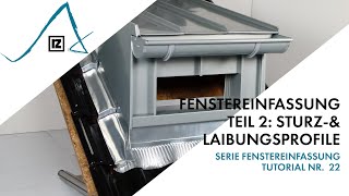 Tutorial: Fenstereinfassung - Teil 2: Sturz- \u0026 Laibungsprofile (💪)