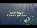 Yaron Ngala __ Shimshang Pheirei @Nkp...editxx