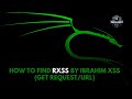 How to find RXSS by using #Ibrahim XSS Tool through GET REQUEST | @HackerSSG-w7p  #xss #rxss #bug