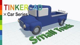 42) Small Truck with Tinkercad x Car | 3D modeling How to