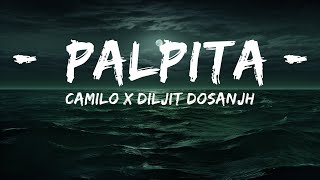 Camilo x Diljit Dosanjh - Palpita  | Lyric the Day