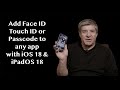 Stop People Getting Into Your Apps on Your iPhone or iPad with iOS 18 & iPadOS 18 by adding Face ID