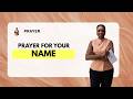 Prayer : My Name Is Next To Great Names