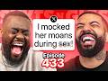 WHAT DID YOU DO TO RUIN THE DEED?! | EP 433