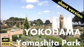 【4K】Virtual Tour #03 Yokohama Yamashita Park 横浜山下公園 (Short Version)