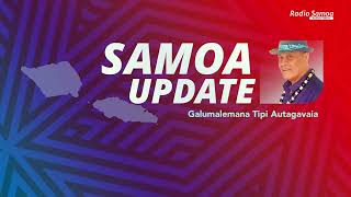 Samoa Update - 18 DEC 2024 (Galumalemana Tipi Autagavaia)