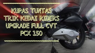 Kupas Tuntas Trik Kedai Riders Upgrade CVT PCX dan Curcol Soal ADV150 | GarudaVlog #67