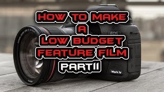 How to make a Low Budget Feature Film - Part 2 | Tips for Low Budget Filmmaking |Film Psycho - தமிழ்