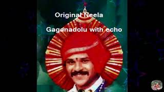 Neela gaganadolu (Origianal) - Kalinga Navada - with echo effect