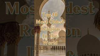 Top 10 Most Oldest Religion In The World🌎|ItzShortzYT