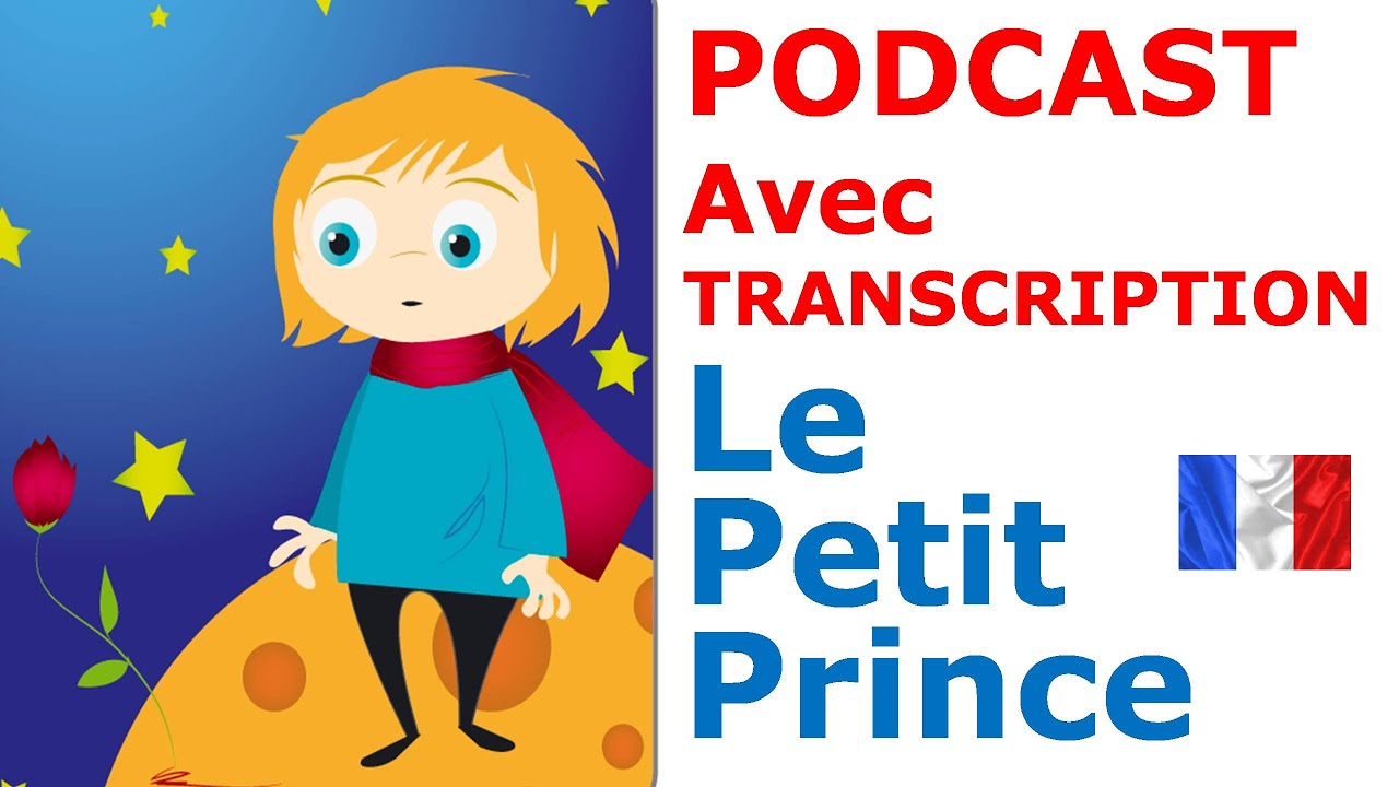 Français Facile. Podcast. Le Petit Prince. Niveau A2. + Transcrition ...