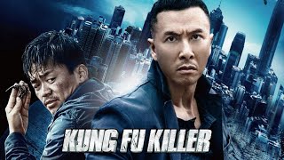 Kung Fu Killer (2024) Movie | Donnie Yen, Wang Baoqiang, Charlie Yeung | Review \u0026 Facts