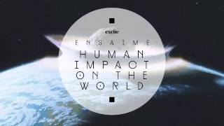 Ensaime - Human Impact On The World