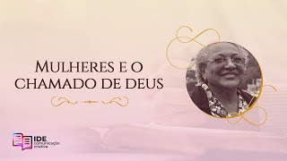 As Mulheres do Ministério de Jesus - Miss. Edméia Williams