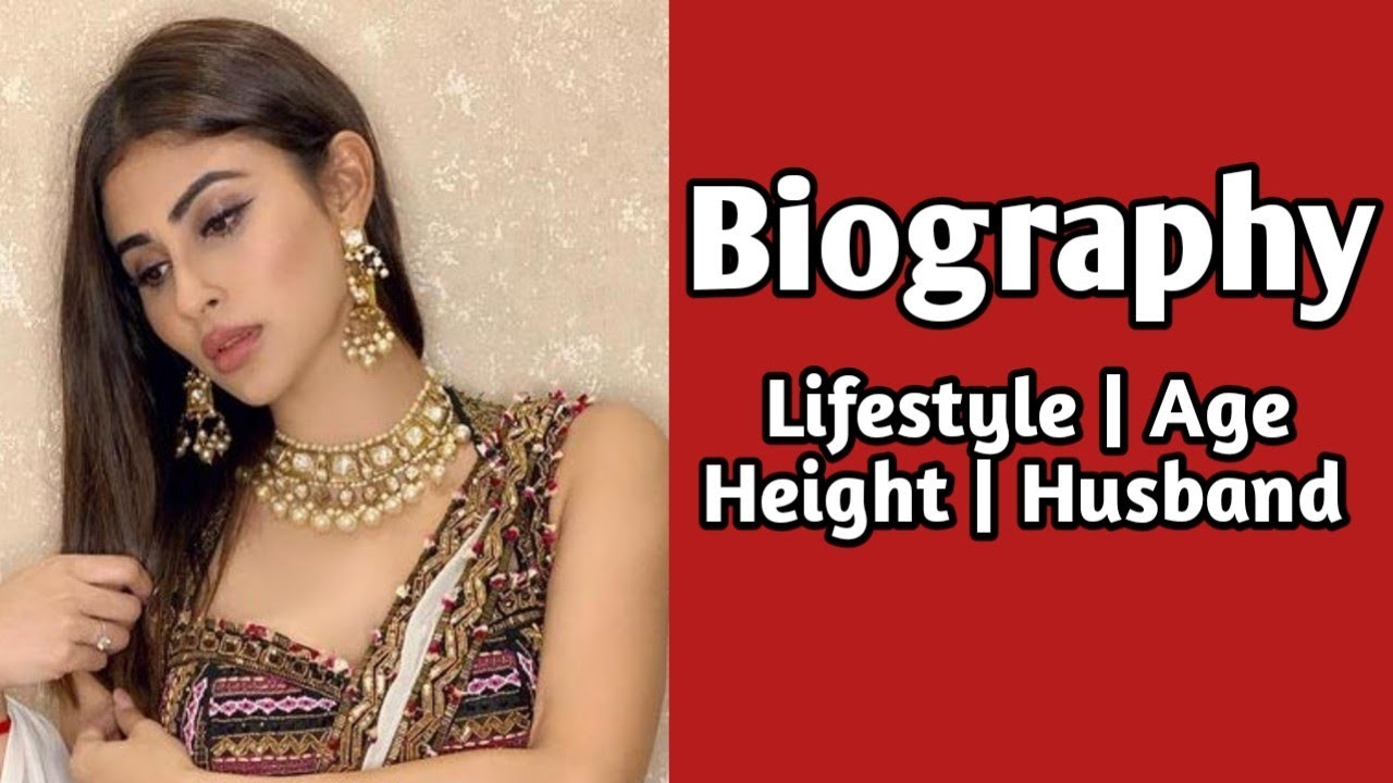 Mouni Roy Biography || Nagin Mouni Roy Age Height Boyfriend Family ...