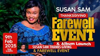 SUSAN SAM THANKS GIVING FAREWELL EVENT \u0026 ALBUM LAUNCH