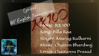 Pilla Raa (lyrics) - RX100 | kartikeya| With English translation