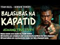 balasubas na kapatid kwentong aswang true story