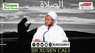 SALAADAHA LA TUKADAA WAA 5 | SHEEKH XUSEEN CALI