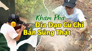 Địa đạo Củ Chi CÓ GÌ? Trải Nghiệm bắn súng thật giữa rừng ĐỊA ĐẠO