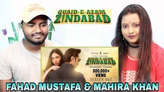 Indian Reaction on Quaid-e-Azam zindabad teaser | Fahad Mustafa & Mahira Khan