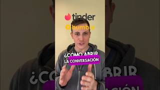 Como abrir la conversación en Tinder o Bumble?! #datingapps #atraccion #comedia #datingsites