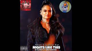 Kehlani - Night Like This_ft.Ty Dolla Sign_(Dj Elroy Ft. DjWadeySa Remix)