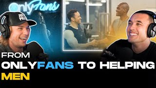 From working for OnlyFans Models to Changing Men's Lives (S02E01)