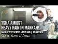 Heavy Rain | One of the Quickest 'Isha Salahs Ever! | 2.9.2024 | ShYasser al-Dosari | #ياسر_الدوسري