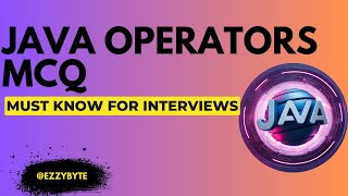 Java Operator MCQ | Crack Java Interviews #ezzybyte #java #operator #interview