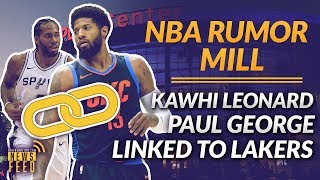 The Lakers Rumor Mill 2018: Paul George, Kawhi Leonard