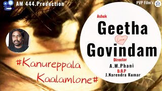 Geetha Govindam Kanureppala Kaalamlone Mpl Telugu video Feeling song|Amphanifilms|