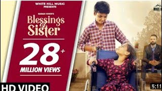 Gagan kokri : Blessings Of Sister  (official video ) New Punjabi Song 2020/ 2021/ White Hill Music