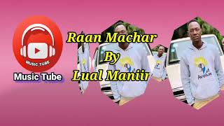 raan macar col by Lual Maniir