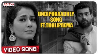 Undiporaadhey  Song Ft.Tholiprema || Tholi Prema Songs || Varun Tej, Raashi Khanna || Thaman S