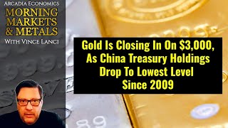 Gold Is Closing In On $3,000, As China Treasury Holdings Drop To Lowest Level Since 2009