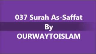 AL QURAN 037 Surah As Saffat Recited By ABDUL BASITH ABDUS SAMAD