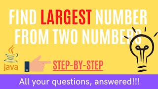 Java program to find largest of two numbers | Programming For Beginners