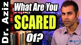 What Are You SCARED Of?