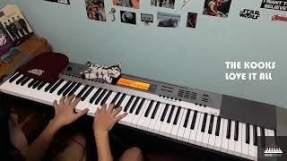 The Kooks - Love It All (Piano Cover)