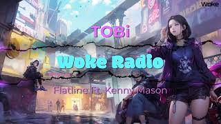 TOBi - Flatline Ft. Kenny Mason