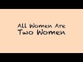 Coach Red Pill - All Women Are Two Women