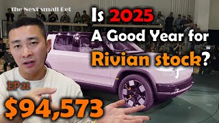 [EP21] Is 2025 Going to Be A Good Year for Rivian Stock?