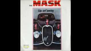 The Mask -  Up An'Away