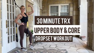30 Minute TRX Upper Body & Core Strength Workout | Suspension Training At Home | Low Impact